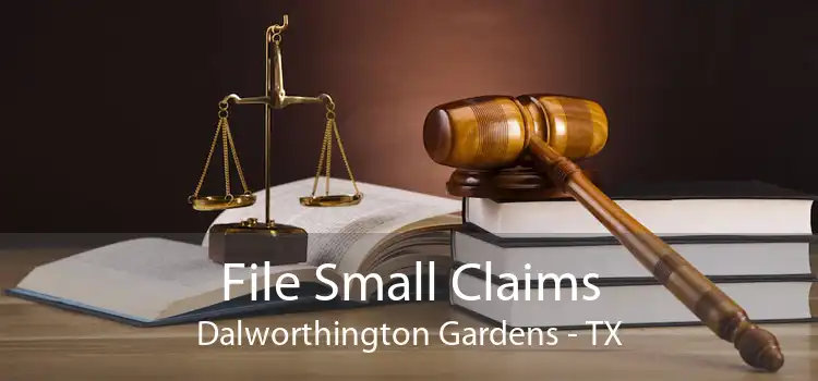 File Small Claims Dalworthington Gardens - TX