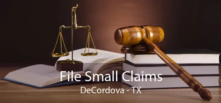 File Small Claims DeCordova - TX