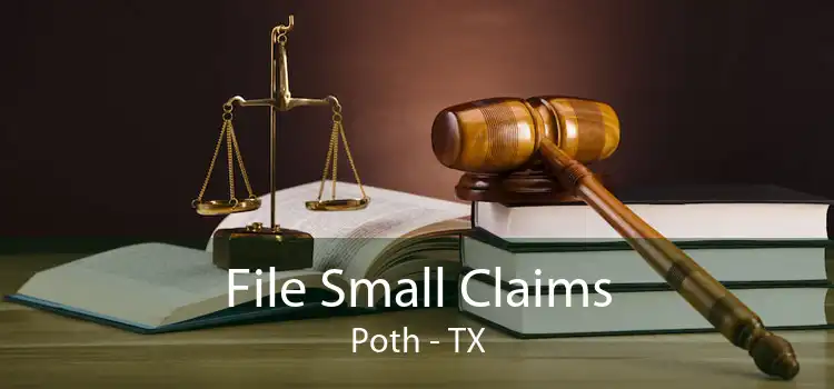 File Small Claims Poth - TX