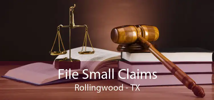 File Small Claims Rollingwood - TX