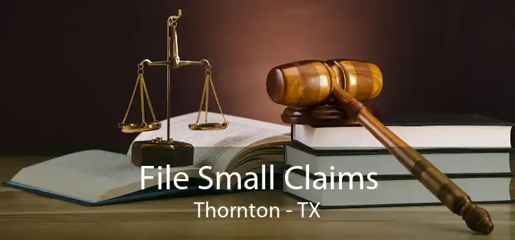 File Small Claims Thornton - TX