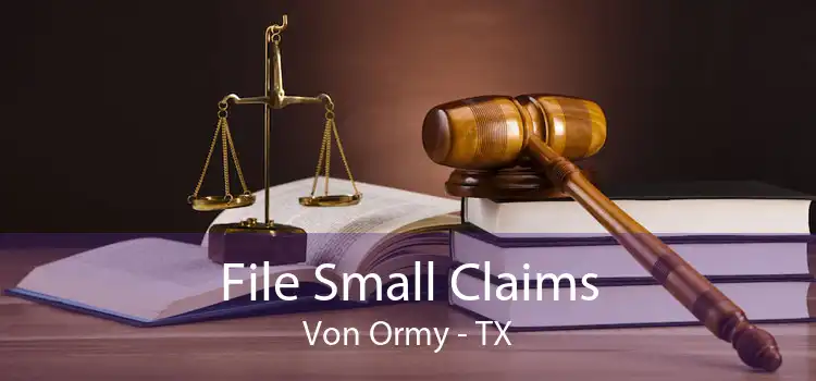 File Small Claims Von Ormy - TX