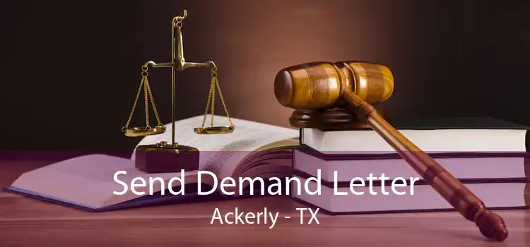 Send Demand Letter Ackerly - TX