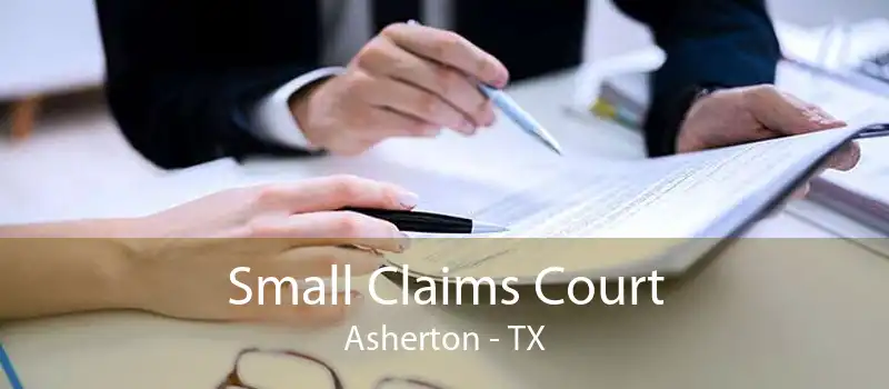 Small Claims Court Asherton - TX