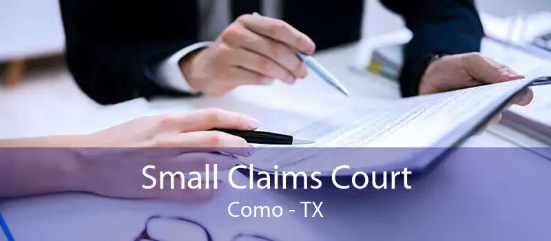 Small Claims Court Como - TX