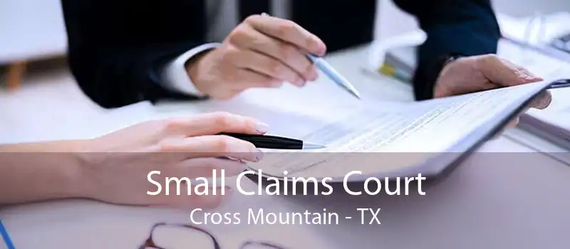 Small Claims Court Cross Mountain - TX