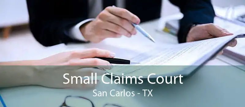 Small Claims Court San Carlos - TX