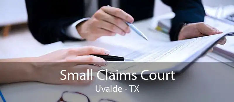 Small Claims Court Uvalde - TX